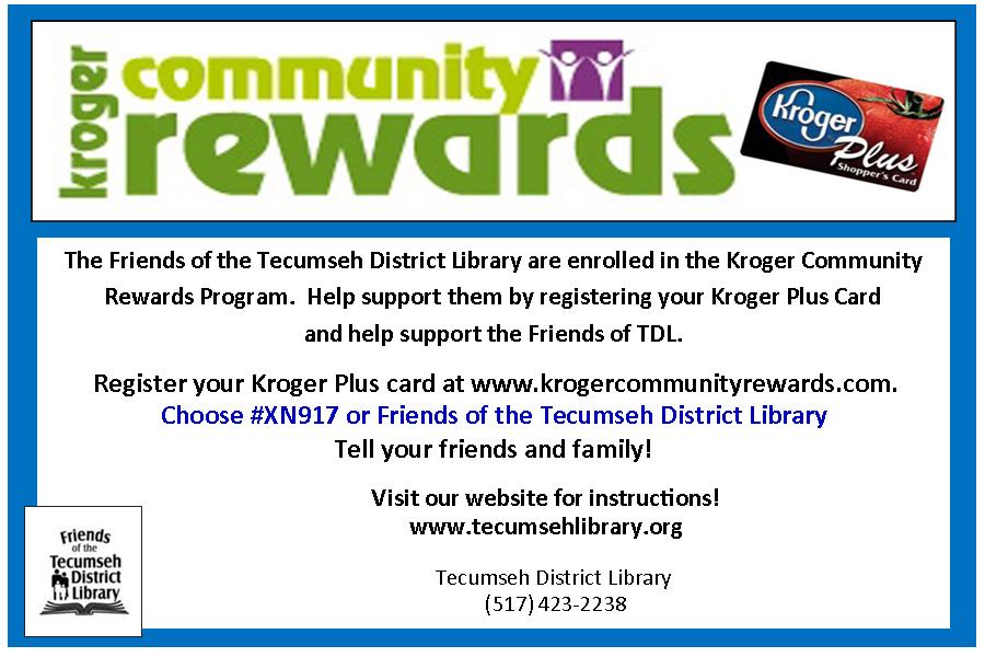 Informational flyer for Kroger Community Rewards, encouraging support for Tecumseh District Library by registering a Kroger Plus Card. Includes instructions, library logo, contact info, and website.
